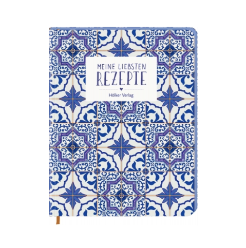 Meine liebsten Rezepte - Einschreibbuch